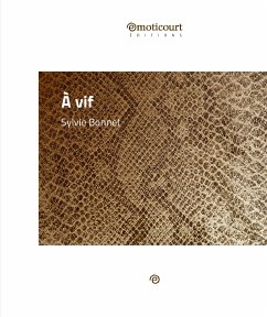 À vif (eBook, ePUB) - Bonnet, Sylvie