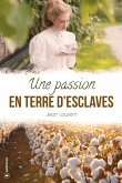 Une passion en terre d'esclaves (eBook, ePUB)