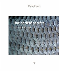 Une société secrète (eBook, ePUB) - Roffinella, Martine