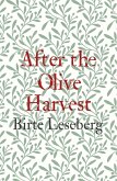 After the Olive Harvest (eBook, ePUB)