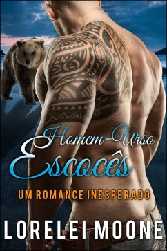 Homem-Urso Escoces: Um Romance Inesperado (eBook, ePUB) Cover Homem-Urso Escoces: Um Romance Inesperado (eBook, ePUB)