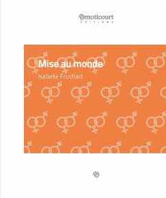 Mise au monde (eBook, ePUB) - Fruchart, Isabelle