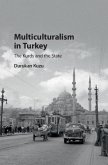 Multiculturalism in Turkey (eBook, PDF)