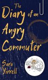 Diary of An Angry Commuter (eBook, ePUB)
