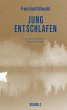 Jung entschlafen (eBook, ePUB) - Bild 1
