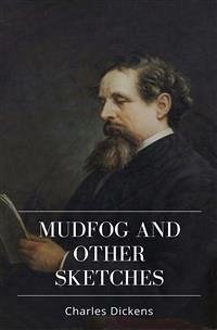 Mudfog and Other Sketches (eBook, ePUB) - Dickens, Charles