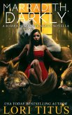 Marradith, Darkly: A Marradith Ryder Series Novella (eBook, ePUB) Marradith, Darkly: A Marradith Ryder Series Novella (eBook, ePUB)