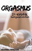 ORGASMUS - 21 Erotik Sexgeschichten (eBook, ePUB)