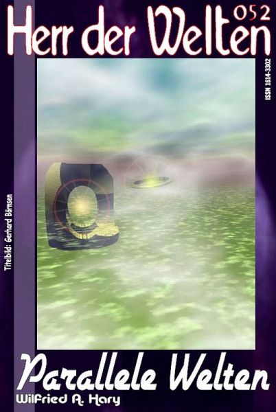 HERR DER WELTEN 052: Parallele Welten (eBook, ePUB) HERR DER WELTEN 052: Parallele Welten (eBook, ePUB)