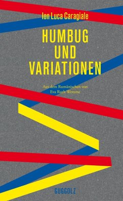 Humbug und Variationen (eBook, ePUB) - Caragiale, Ion Luca
