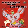 Ik hou van mijn moeder I Love My Mom... - Bild 1