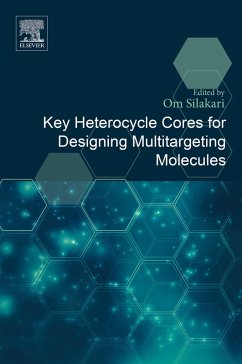 Key Heterocycle Cores for Designing Multitargeting Molecules (eBook, ePUB) - Silakari, Om