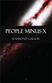 People Minus X (eBook, ePUB)