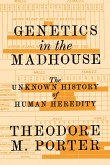 Genetics in the Madhouse (eBook, ePUB)