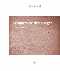 Le murmure des nuages (eBook, ePUB) - Radière, Thierry