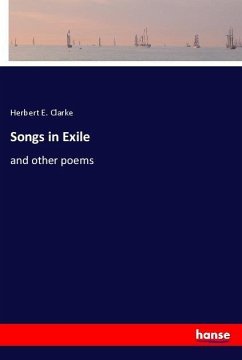 Songs in Exile - Clarke, Herbert E.