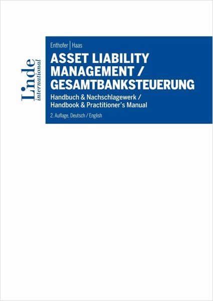 Asset Liability Management / Gesamtbanksteuerung (eBook, PDF) Asset Liability Management / Gesamtbanksteuerung (eBook, PDF)