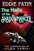 The Halls of the Shadowmancer - The Chronicles of Alex Varia (eBook, ePUB)