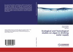 Ecological and Toxicological studies on algae in drinking water supply