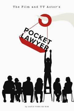The Film and TV Actor's Pocketlawyer (eBook, ePUB) - Kim, David Yung Ho