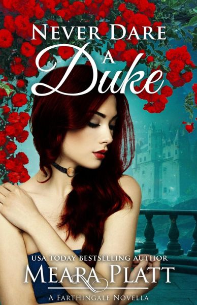 Never Dare a Duke (Farthingale Series Novellas) (eBook, ePUB) Never Dare a Duke (Farthingale Series Novellas) (eBook, ePUB)