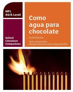 Oxford Literature Companions: Como agua para chocolate: study guide for AS/A Level Spanish set text - Bond, Margaret; Moya Morallon, Lorenzo