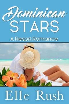 Dominican Stars (Resort Romance, #3) (eBook, ePUB) - Rush, Elle