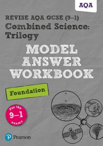 Pearson REVISE AQA GCSE Combined Science Trilogy (Foundation) Model Answers Workbook - 2025 and 2026 exams Pearson REVISE AQA GCSE Combined Science Trilogy (Foundation) Model Answers Workbook - 2025 and 2026 exams