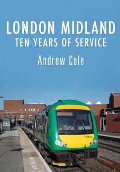 London Midland: Ten Years of Service - Cole, Andrew