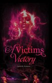 A Victim's Victory (eBook, ePUB)