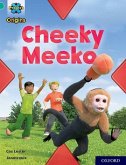 Project X Origins: Turquoise Book Band, Oxford Level 7: Cheeky Meeko Project X Origins: Turquoise Book Band, Oxford Level 7: Cheeky Meeko