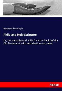 Philo and Holy Scripture - Ryle, Herbert Edward