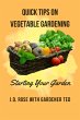 Quick Tips on Vegetable Gardening:... - Bild 1