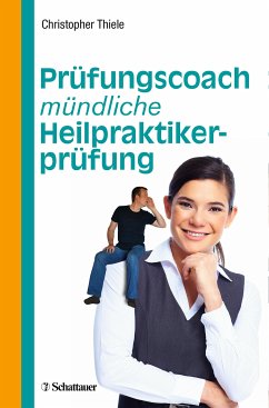 Prüfungscoach mündliche Heilpraktikerprüfung (eBook, PDF) - Thiele, Christopher