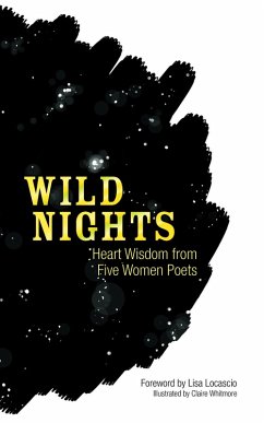 Wild Nights (eBook, ePUB) - Sappho; Dickinson, Emily; Millay, Edna St. Vincent; Lowell, Amy; Teasdale, Sara