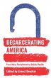 Decarcerating America (eBook, ePUB) - Bild 1