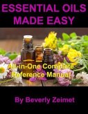 Essential Oils Made Easy (eBook, ePUB) Essential Oils Made Easy (eBook, ePUB)