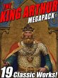 The King Arthur MEGAPACK® (eBook, ePUB) - Bild 1