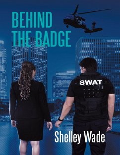 Behind the Badge (eBook, ePUB) - Wade, Shelley
