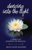 Dancing into the Light (eBook, ePUB)