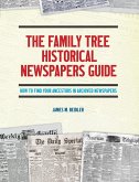 The Family Tree Historical Newspapers Guide (eBook, ePUB)