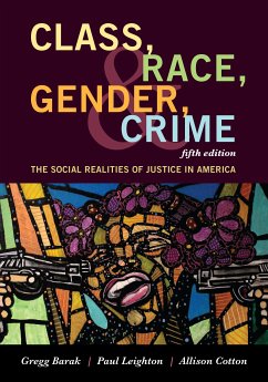 Class, Race, Gender, and Crime (eBook, ePUB) - Barak, Gregg; Leighton, Paul; Cotton, Allison