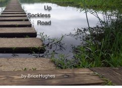 Up From Sockless Road (eBook, ePUB) - Hughes, Brice M