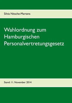 Wahlordnung zum Hamburgischen Personalvertretungsgesetz - Nitsche-Martens, Silvia