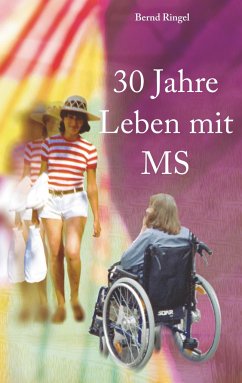 30 Jahre Leben mit MS - Ringel, Bernd