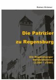 Die Patrizier zu Regensburg