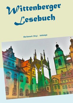 Wittenberger Lesebuch - Hoffmann, Klaus W.;Krupa, Klaus;Penk, Antje