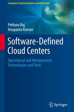Software-Defined Cloud Centers - Raj, Pethuru;Raman, Anupama