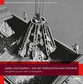 Laden und Löschen - von der Sackkarre bis zum Container