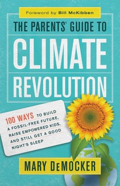 The Parents' Guide to Climate Revolution (eBook, ePUB) - Democker, Mary